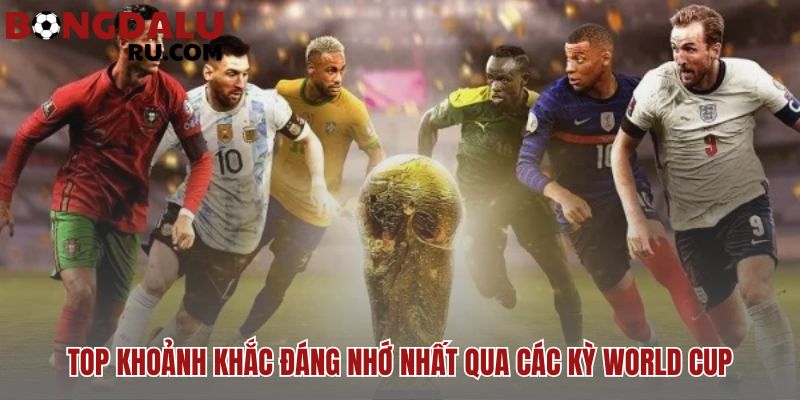 World Cup là gì? những kỳ World Cup đáng nhớ nhất là di sản Messi